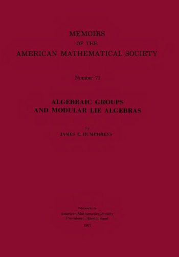 Algebraic Groups And Modular Lie Algebras