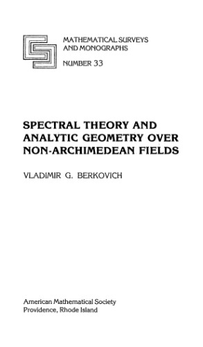 Spectral Theory And Analytic Geometry Over Non Archimedean Fields