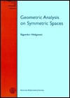 Geometric Analysis on Symmetric Spaces (Mathematical Surveys and Monographs) (Mathematical Surveys and Monographs)