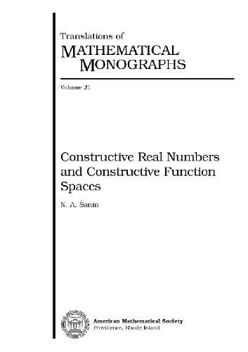 Constructive Real Numbers and Function Spaces (Translations of Mathematical Monographs)