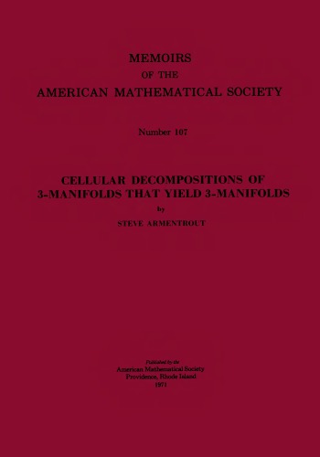 Cellular Decompositions Of 3 Manifolds That Yield 3 Manifolds (Memoirs Of The American Mathematical Society)