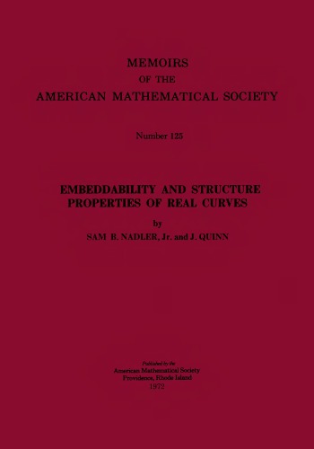 Embeddability and structure properties of real curves, (Memoirs of the American Mathematical Society)