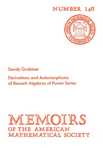 Derivations and Automorphisms of Banach Algebras of Power Series (Memoirs of the American Mathematical Society, no. 146)