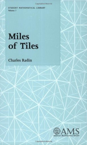 Miles of Tiles (Student Mathematical Library, Vol. 1) (Student Mathematical Library, V. 1)