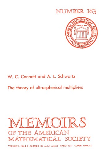 The Theory of Ultraspherical Multipliers (Memoirs of the American Mathematical Society)