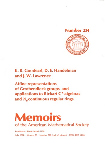 Affine Representations of Grothendieck Groups and Applications to Rickart C-Algebras and Aleph O-Continuous Regular Rings (Memoirs of the American Mathematical Society)