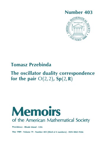 The Oscillator Duality Correspondence for the Pair O (Memoirs of the American Mathematical Society)