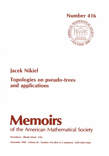 Topologies on Pseudo Trees and Applications (Memoirs of the American Mathematical Society)