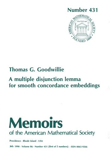 A Multiple Disjunction Lemma for Smooth Concordance Embeddings (Memoirs of the American Mathematical Society)