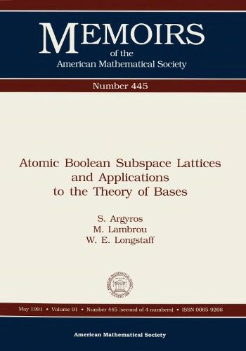 Atomic Boolean Subspace Lattices and Applications to the Theory of Bases (Memoirs of the American Mathematical Society)