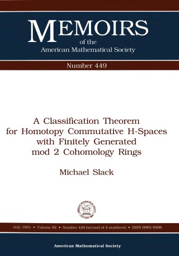 A Classification Theorem for Homotopy Commutative H-Spaces With Finitely Generated Mod 2 Cohomology Rings (Memoirs of the American Mathematical Society)