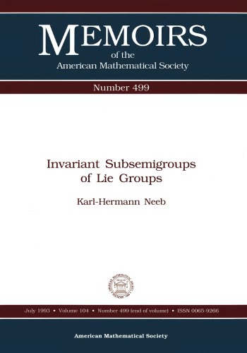 Invariant Subsemigroups of Lie Groups (Memoirs of the American Mathematical Society)