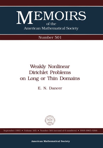 Weakly Nonlinear Dirichlet Problems on Long or Thin Domains (Memoirs of the American Mathematical Society)