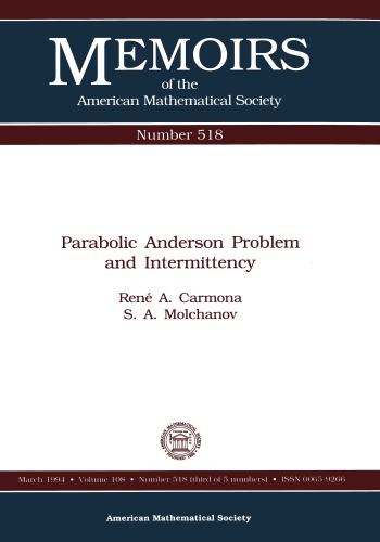 Parabolic Anderson Problem and Intermittency (Memoirs of the American Mathematical Society)