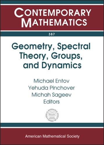 Geometry, Spectral Theory, Groups, And Dynamics