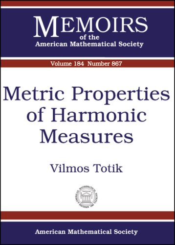 Metric Properties of Harmonic Measures (Memoirs of the American Mathematical Society) (Memoirs of the American Mathematical Society)