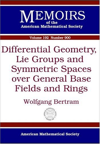 Differential Geometry, Lie Groups, and Symmetric Spaces Over General Base Fields and Rings