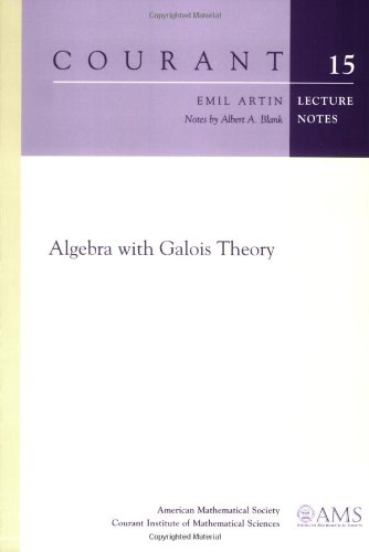 Algebra with Galois Theory