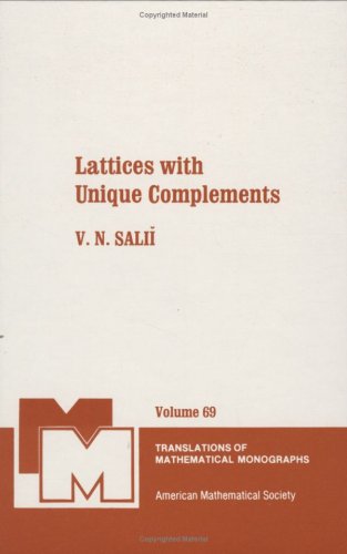 Lattices With Unique Complements (Translations of Mathematical Monographs)