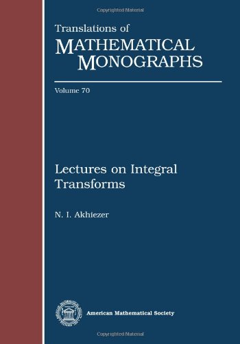 Lectures on Integral Transforms (Translations of Mathematical Monographs)