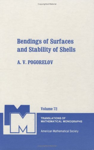 Bendings of Surfaces and Stability of Shells (Translations of Mathematical Monographs)