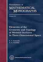 Elements Of The Geometry And Topology Of Minimal Surfaces In Three Dimensional Space