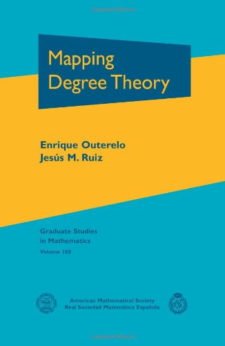 Mapping Degree Theory (Graduate Studies In Mathematics)