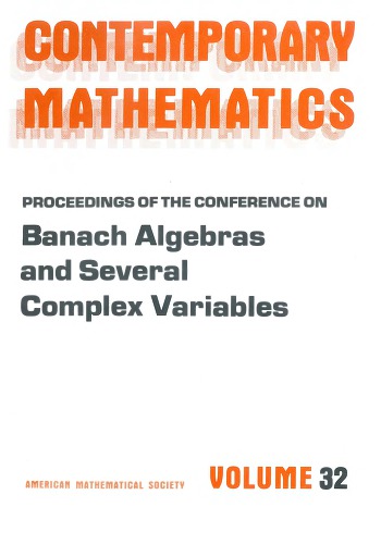 Proceedings Of The Conference On Banach Algebras And Several Complex Variables