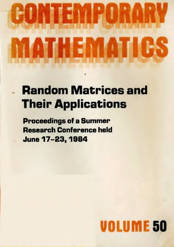 Random Matrices and Their Applications (Contemporary Mathematics)