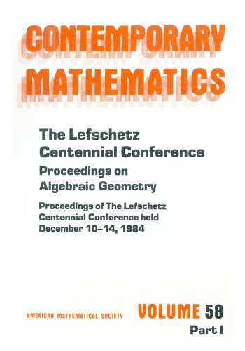 The Lefschetz Centennial Conference