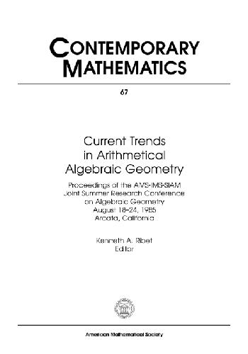 Current Trends In Arithmetical Algebraic Geometry