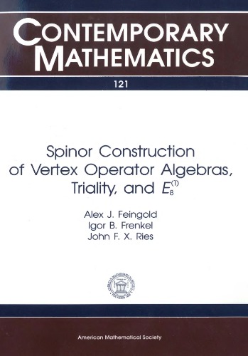 Spinor Construction of Vertex Operator Algebras, Triality, and E