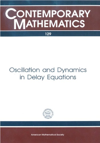 Oscillation &amp; Dynamics in Delay Equatio