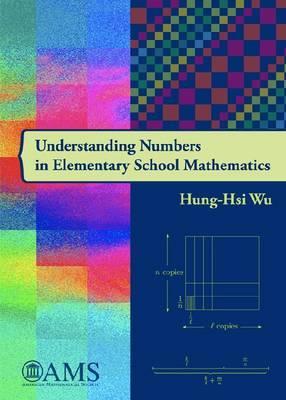 Understanding Numbers in Elementary School Mathematics