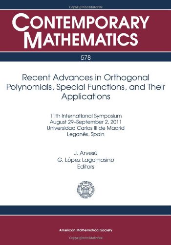 Recent Advances in Orthogonal Polynomials, Special Functions, and Their Applications