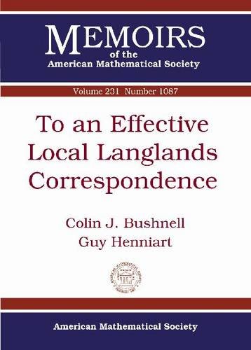 To an Effective Local Langlands Correspondence (Memoirs of the American Mathematical Society)