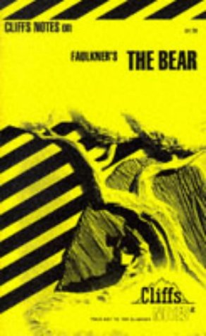 CliffNotes on Faulkner's The Bear