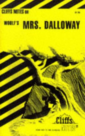 Cliffs Notes on Woolf's Mrs. Dalloway