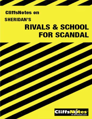 Rivals &amp; School for Scandal (Cliff Notes)