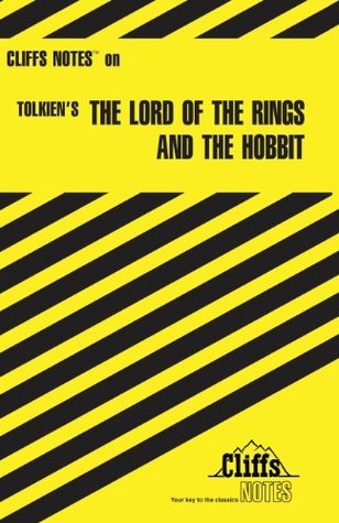 The Lord of the Rings and The Hobbit (Cliffs Notes)