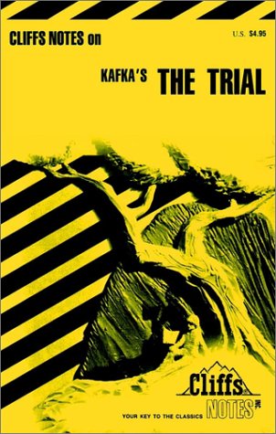Cliffs Notes on Kafka's The Trial