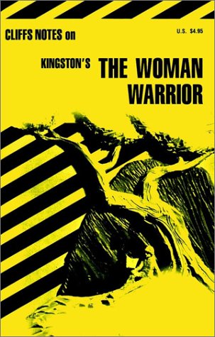 Cliffs Notes on Kingston's The Woman Warrior