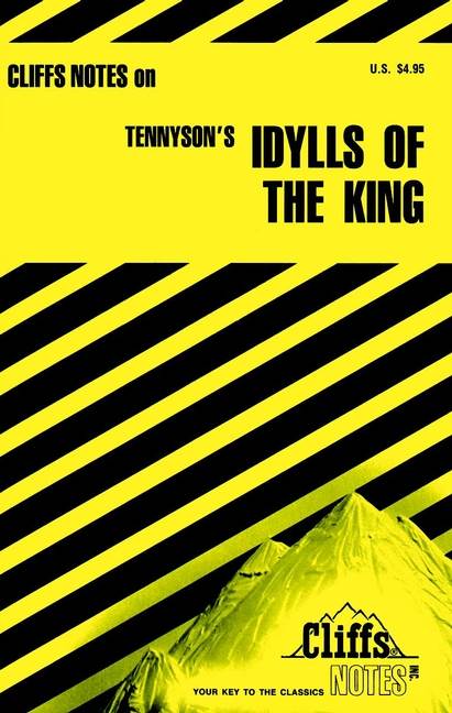 CliffsNotes on Tennyson's Idylls Of The King