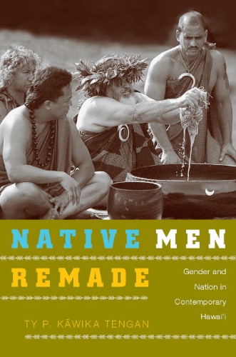 Native Men Remade