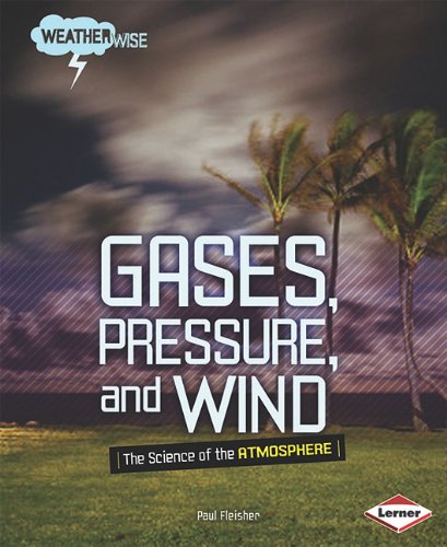 Gases, Pressure, and Wind