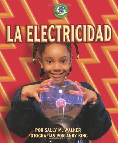 La Electricidad/Electricity (Libros De Energia Para Madrugadores/Early Bird Energy) (Spanish Edition)