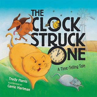 The Clock Struck One: A Time-Telling Tale (Math Is Fun!)