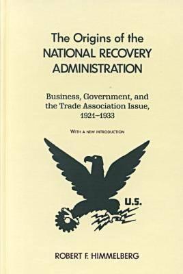 The Origins of the National Recovery Administration