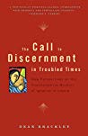 The Call to Discernment in Troubled Times