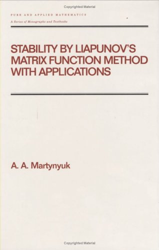 Stability by Liapunov's Matrix Function Method with Applications